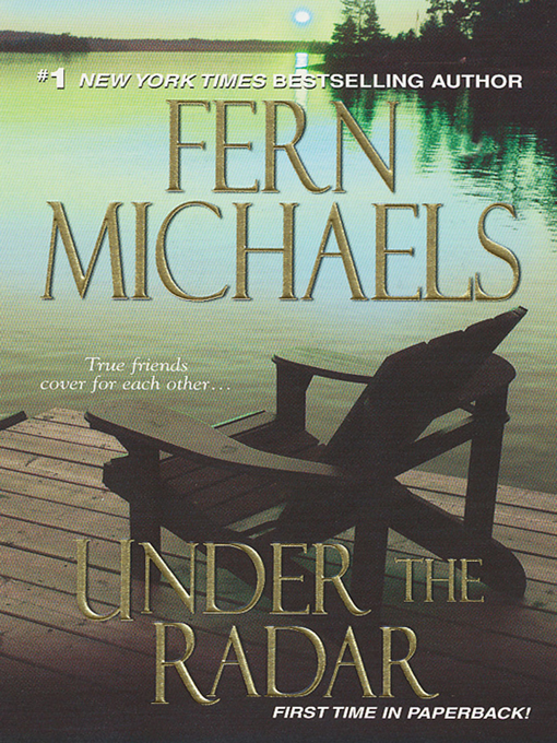 Title details for Under the Radar by Fern Michaels - Wait list